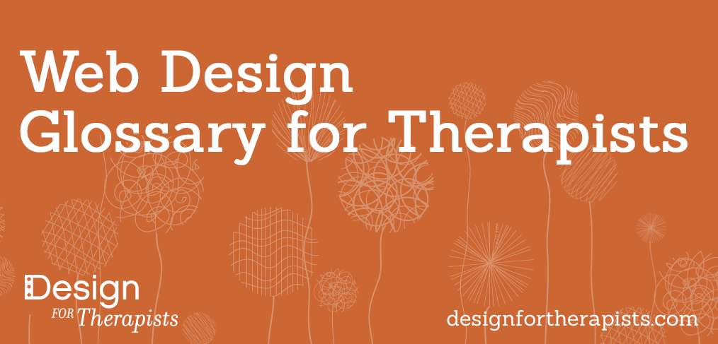 Web Design Glossary for Therapists