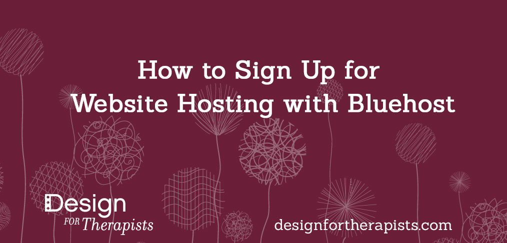 How to Sign Up for Website Hosting with Bluehost